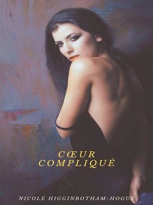 cover image of Cœur compliqué